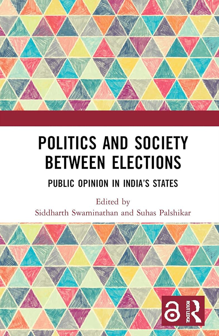 Politics and Society between Elections: Public Opinion in Indias States