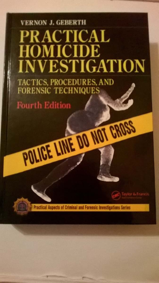 Practical Homicide Investigation, Fourth Edition (Volume 2)