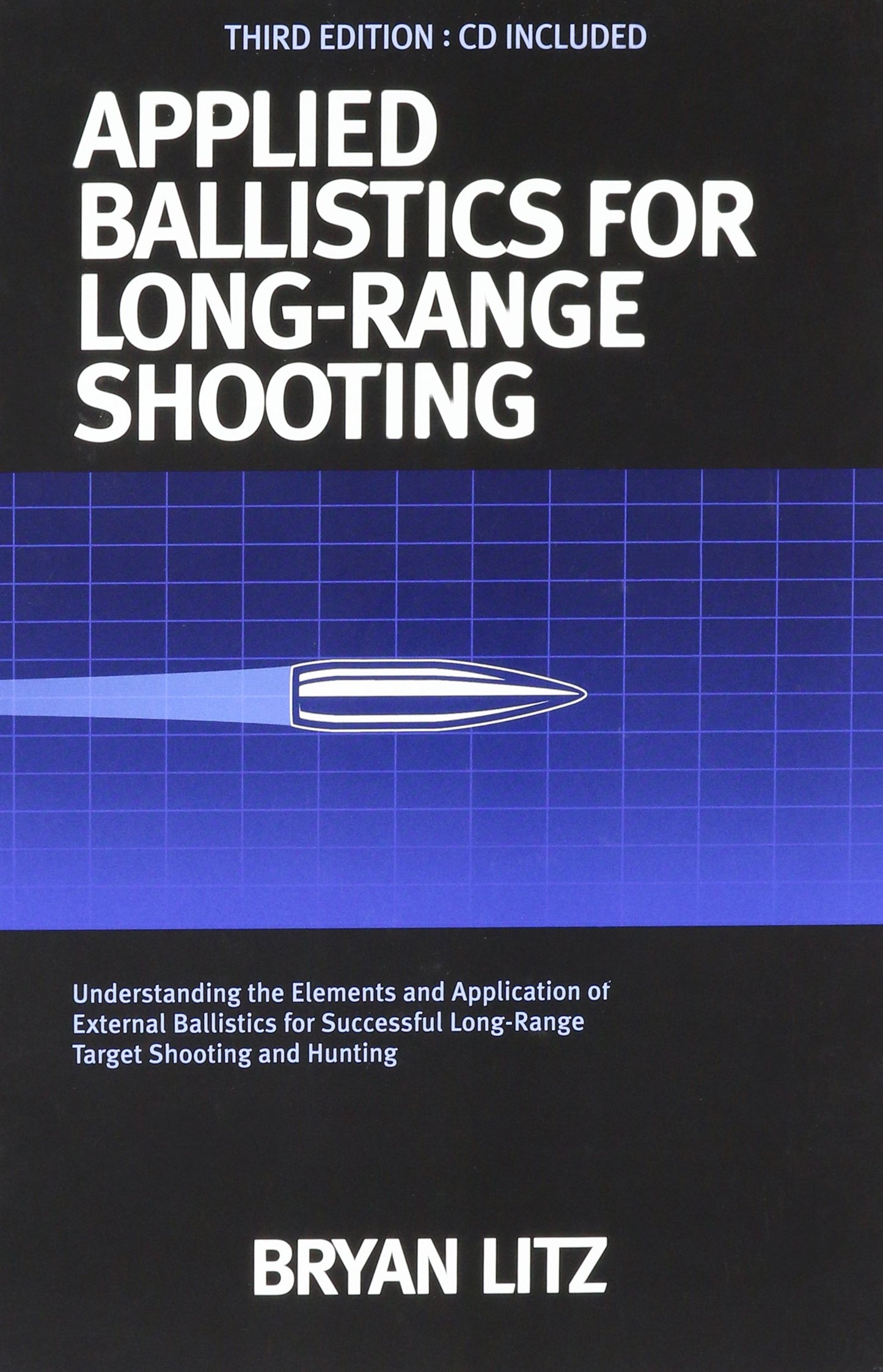 Applied Ballistics For Long Range Shooting 3rd Edition by Br