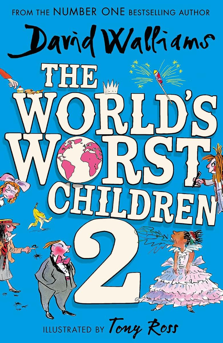 The Worlds Worst Children 2: A collection of ten funny illustrated stories for kids from the bestselling author of Spaceboy