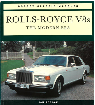 Rolls-Royce V8s: The Modern Era (Osprey Classic Marques)