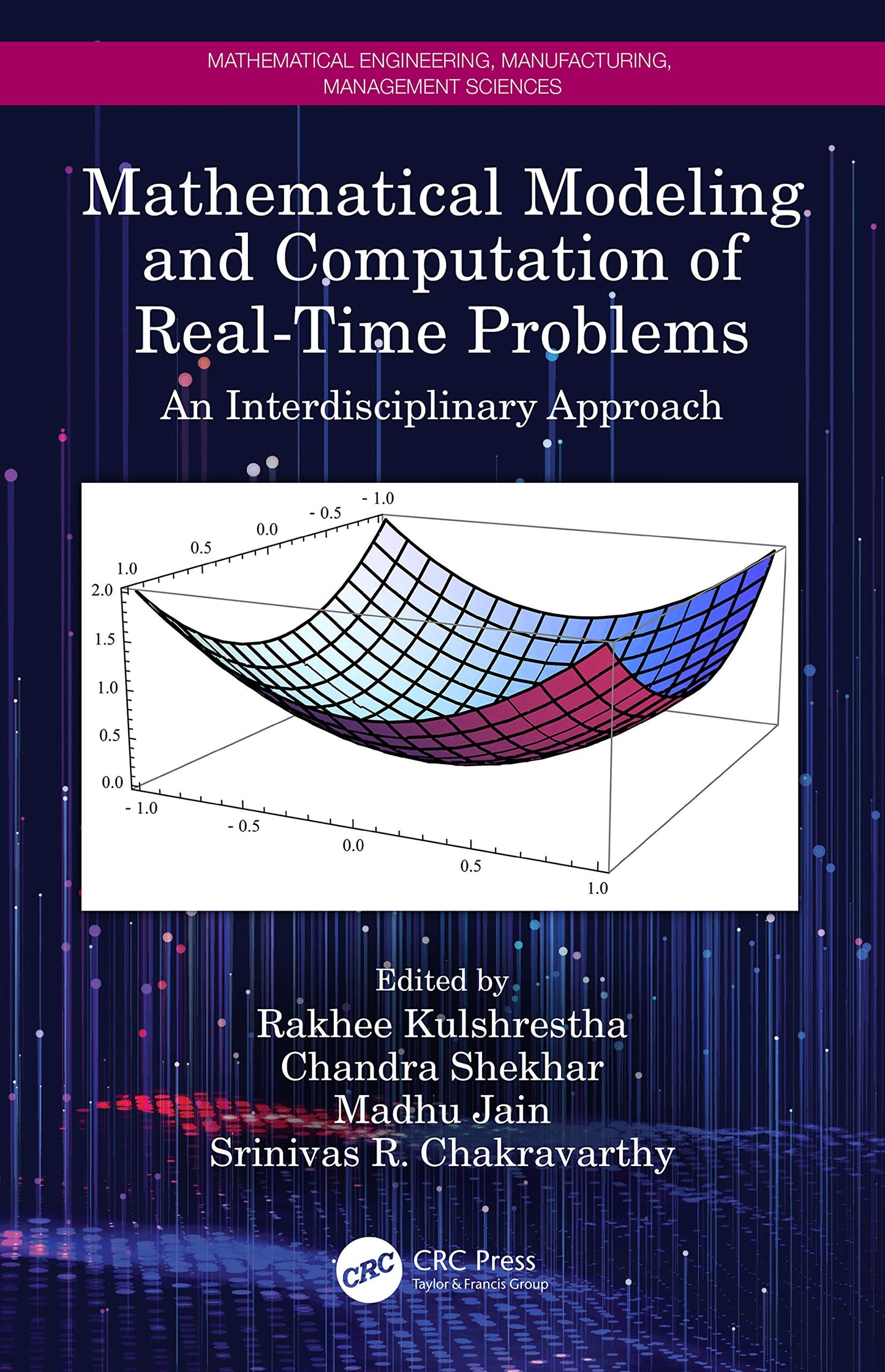 Mathematical Modeling and Computation of Real-Time Problems: An Interdisciplinary Approach (Mathematical Engineering, Manufacturing, and Management Sciences)
