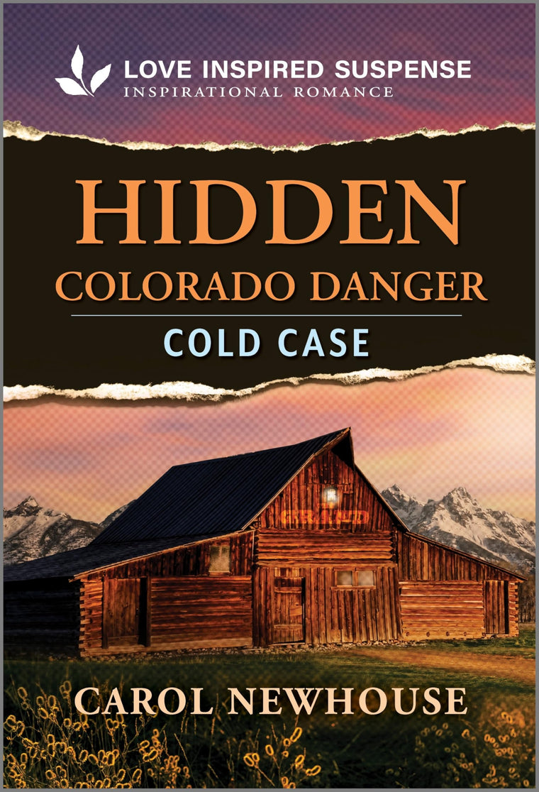 Hidden Colorado Danger: A Christian Cold Case Inspirational Suspense Romance (Love Inspired Suspense)
