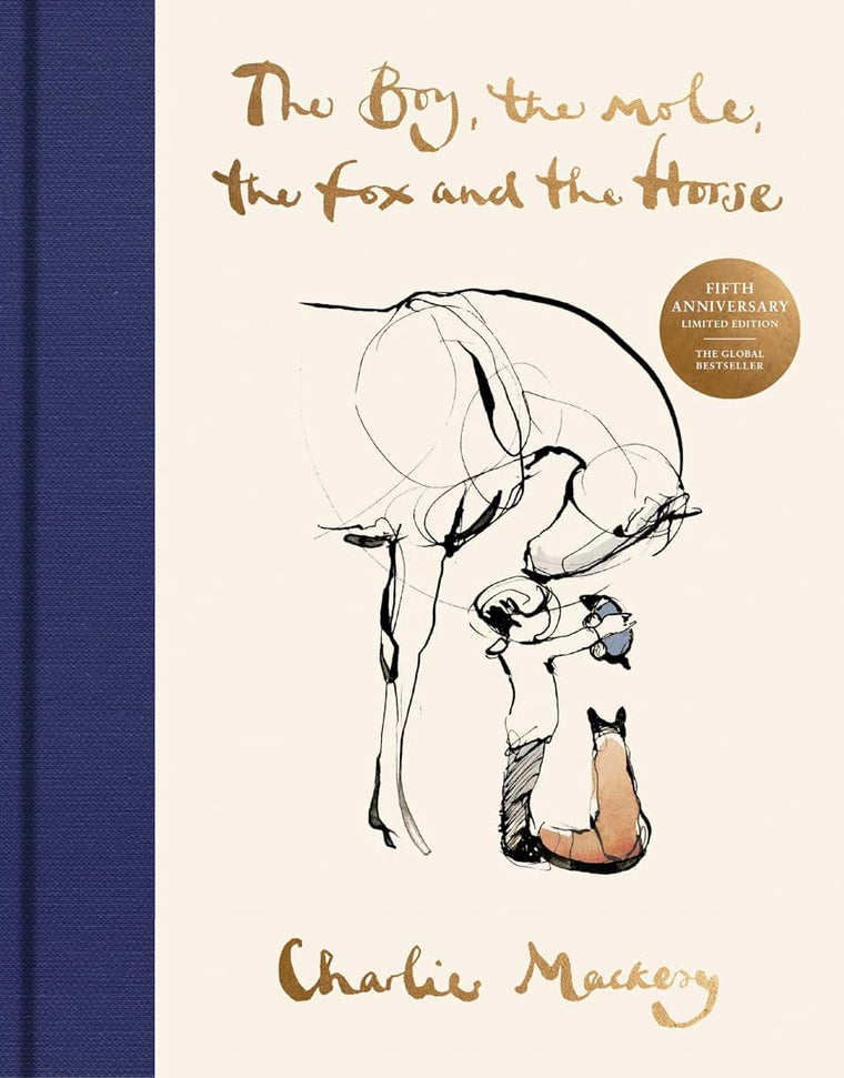 The Boy, the Mole, the Fox and the Horse Fifth Anniversary Limited Edition: Inspiring Conversations on Hope, Love and Personal Growth