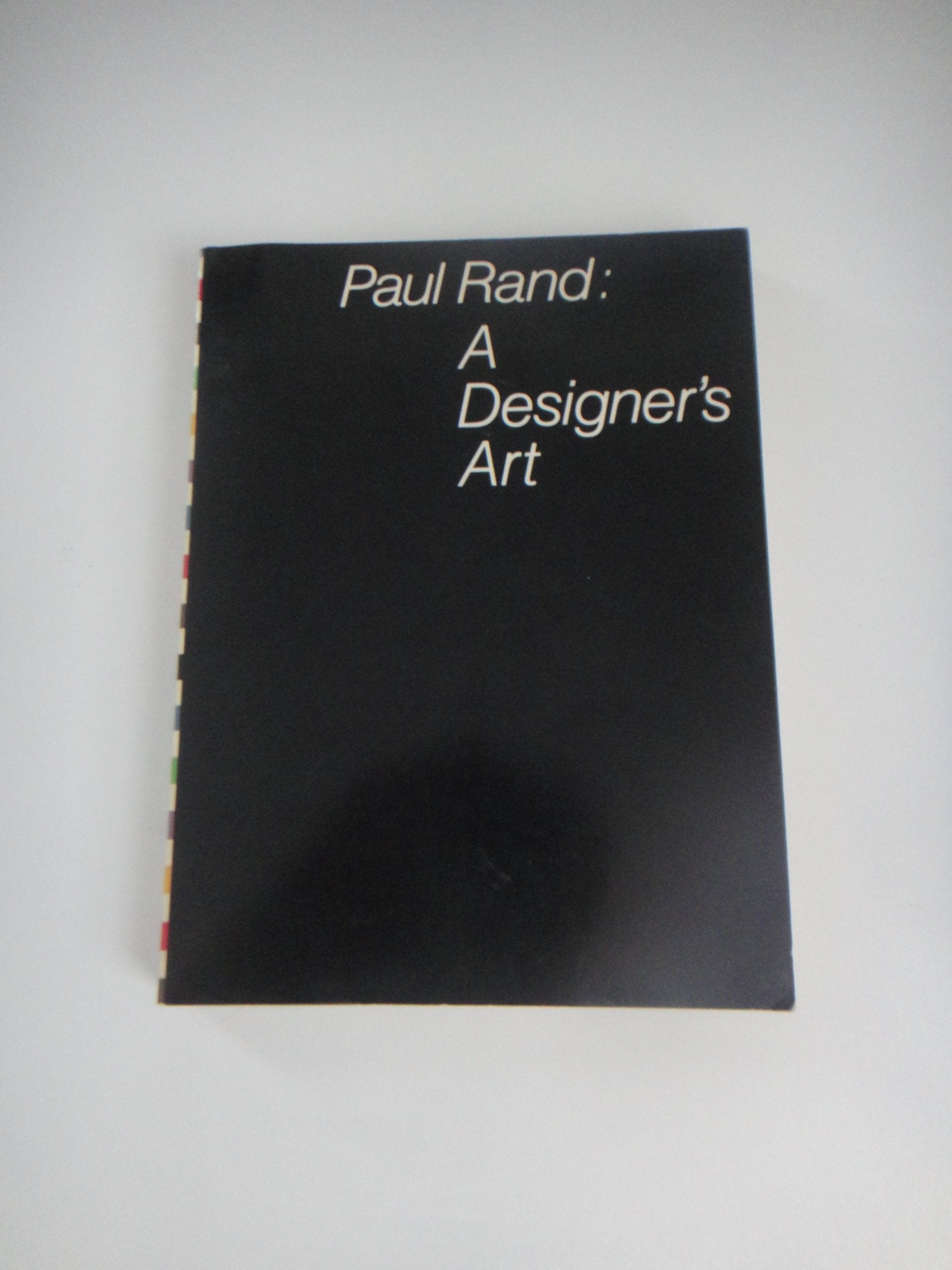 Paul Rand: A Designer`s Art
