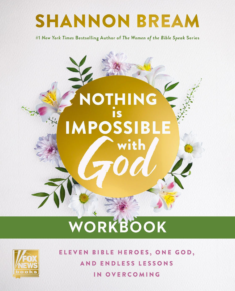 Nothing Is Impossible with God Workbook: Eleven Heroes. One God. Endless Lessons in Overcoming.