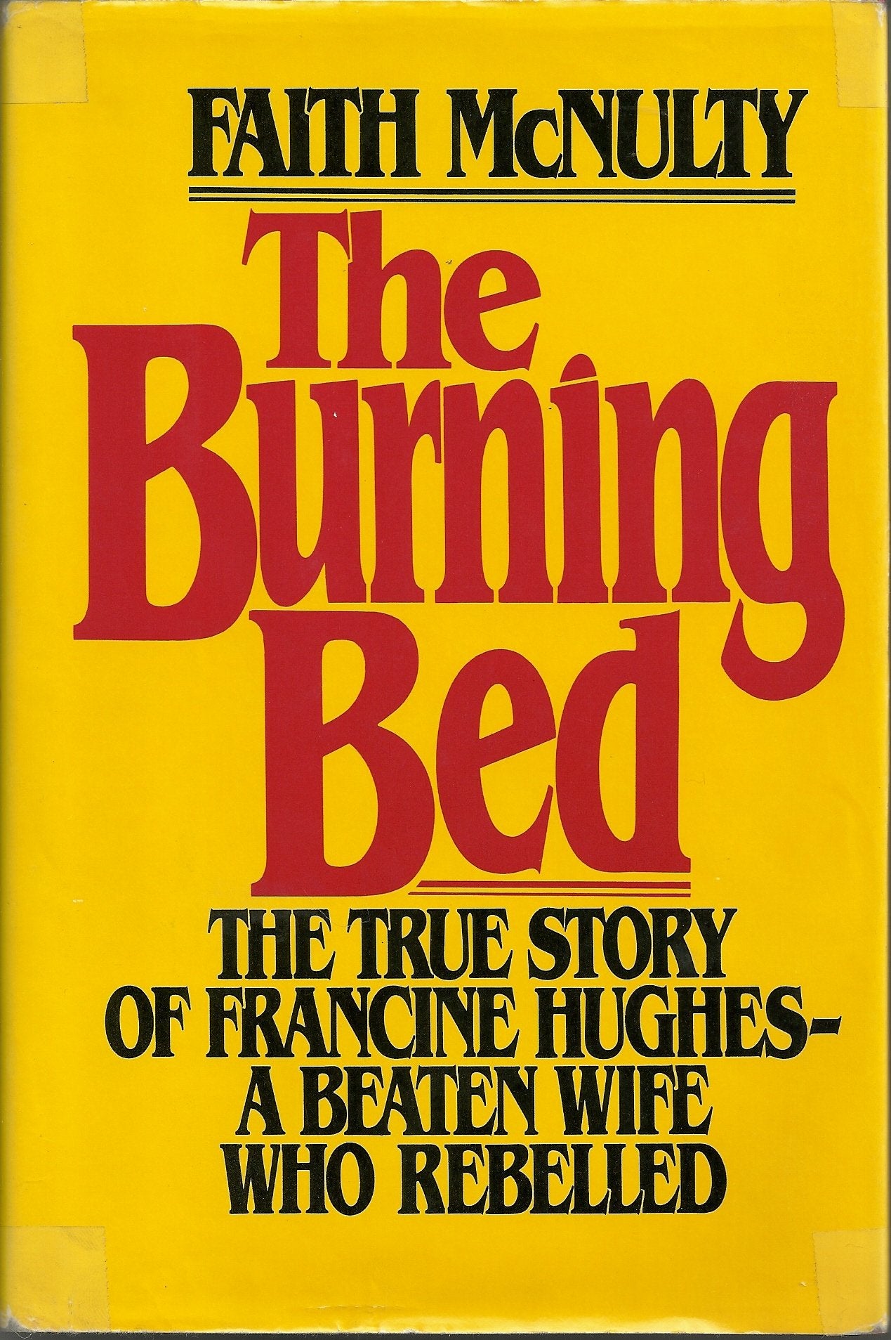 The Burning Bed by Faith McNulty
