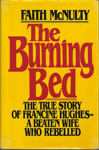 The Burning Bed by Faith McNulty