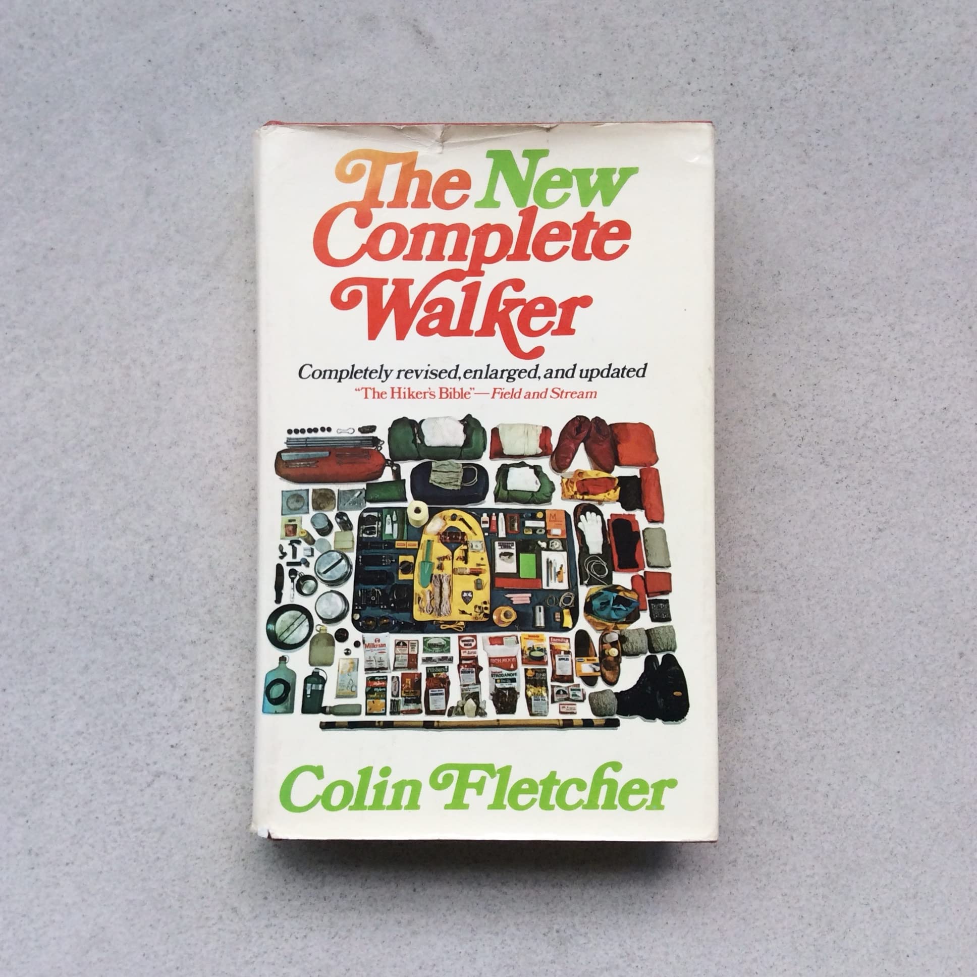 The New Complete Walker: The Joys and Techniques of Hiking and Backpacking