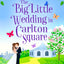 The Big Little Wedding in Carlton Square