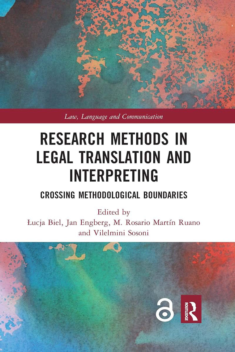 Research Methods in Legal Translation and Interpreting (Law, Language and Communication)