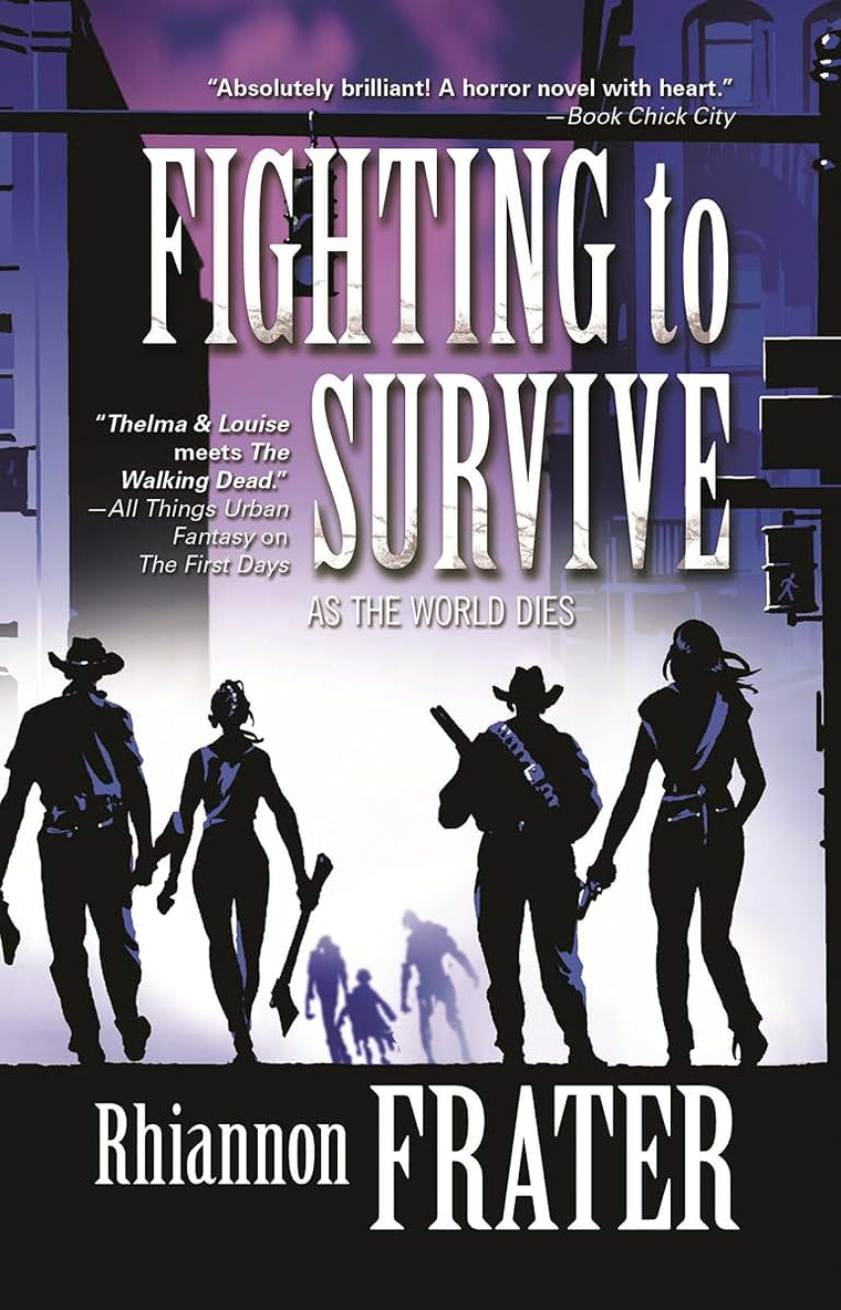 Fighting to Survive (As the World Dies, 2)