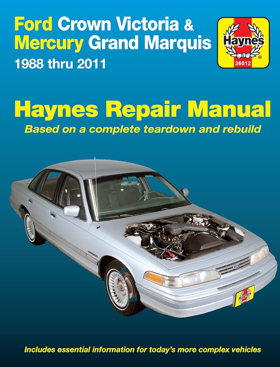 Ford Crown Victoria & Mercury Grand Marquis (88-11) (All Fuel-Injected Models) Haynes Repair Manual (Does Not Include Mercury Marauder 5.8L V8 Engine or Natural Gas-Fueled)