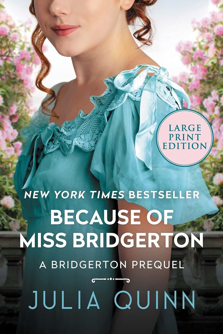 Because of Miss Bridgerton: A Bridgerton Prequel (A Bridgerton Prequel, 1)