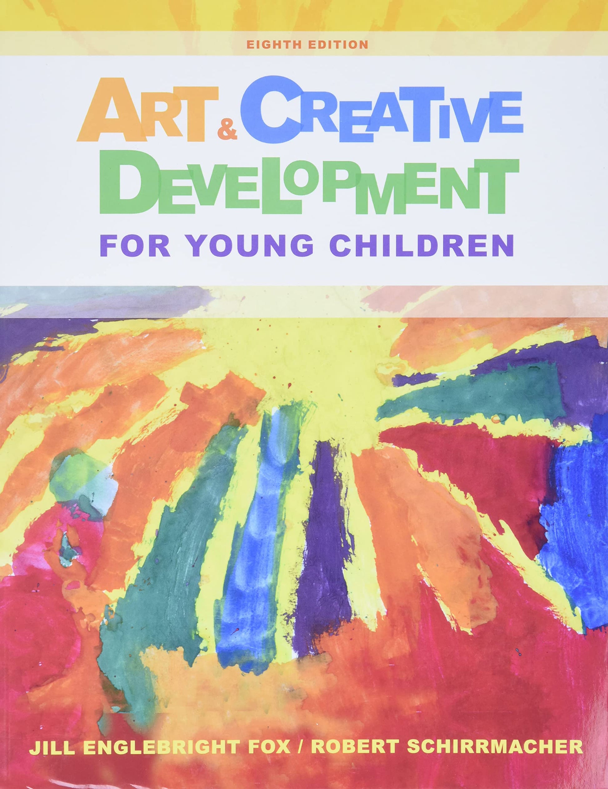 Art and Creative Development for Young Children (MindTap Course List)