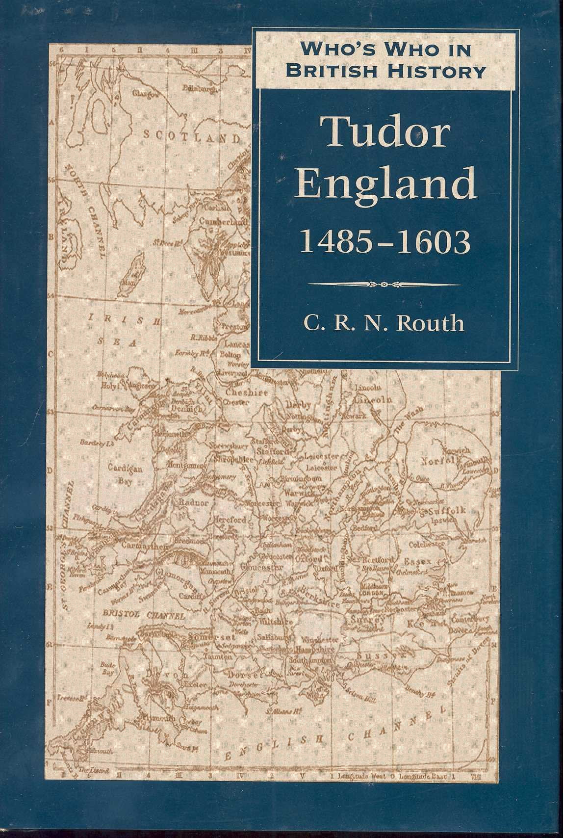 Who's Who in Tudor England: 1485-1603 (Who's Who in British History, 1)