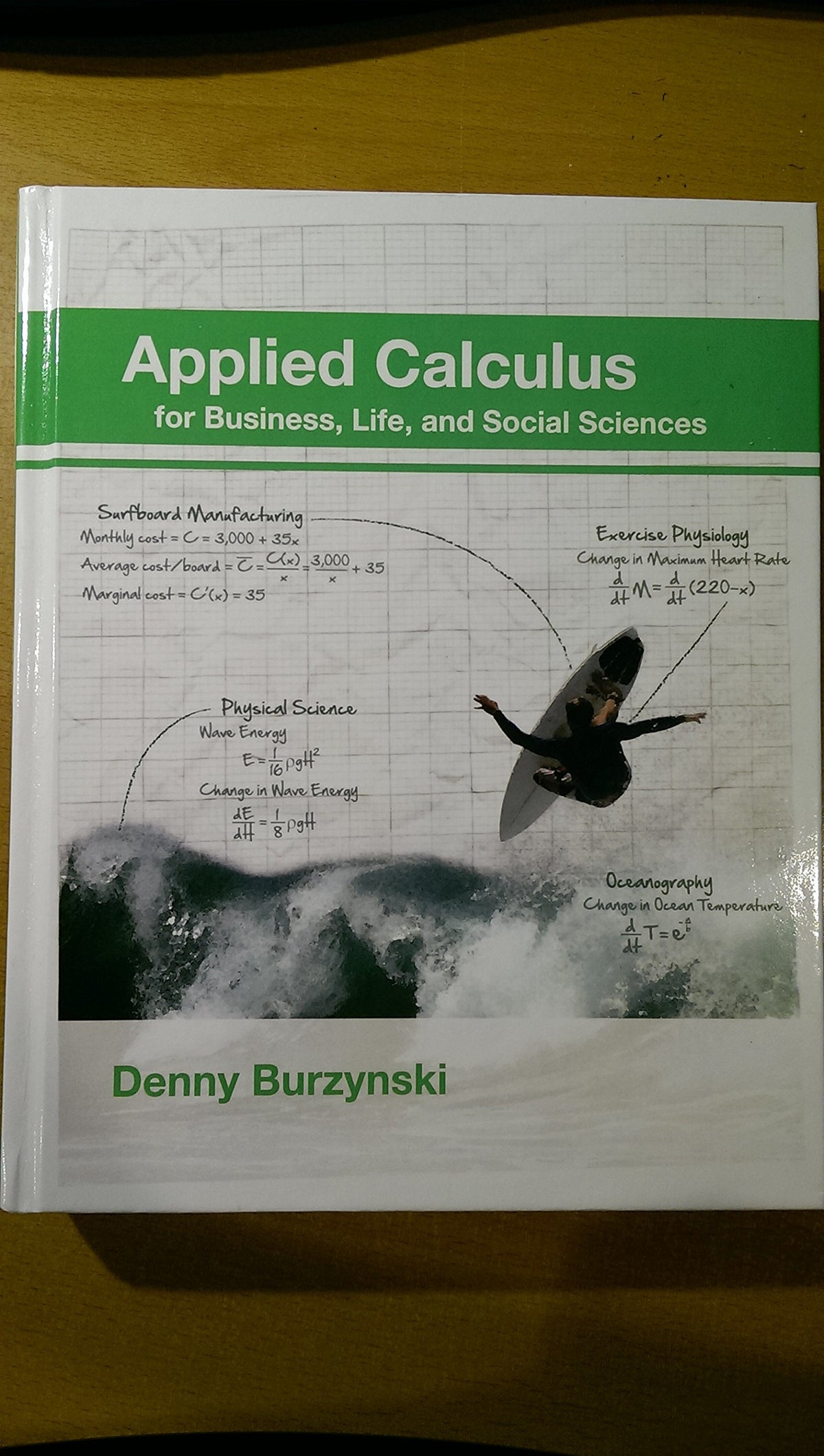 Applied Calculus for Business, Life and Social Sciences Denny Burzynski