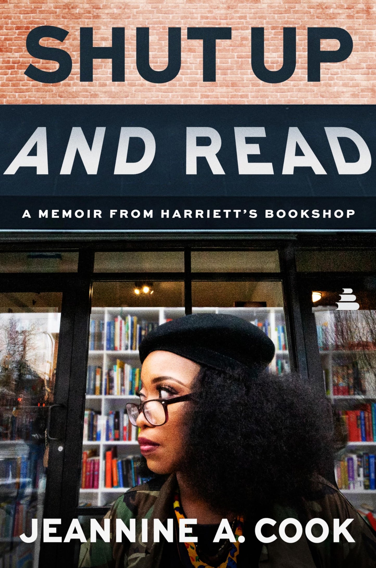Shut Up and Read: A Memoir from Harrietts Bookshop