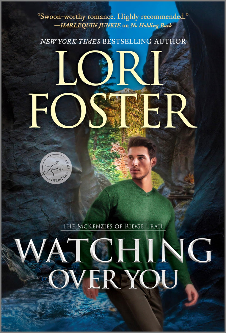Watching Over You: A USA Today Bestseller Romantic Suspense Novel of Danger and Desire (The McKenzies of Ridge Trail, 3)