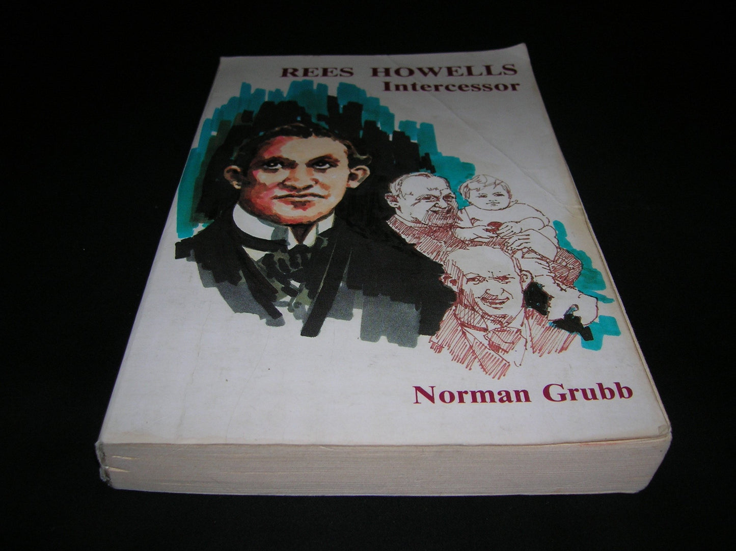 Rees Howells: Intercessor by Grubb, Norman