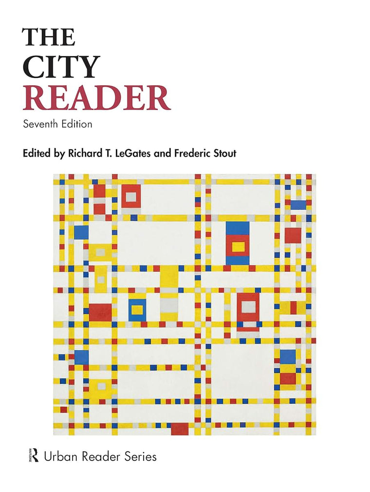 The City Reader (Routledge Urban Reader Series) by LeGates,