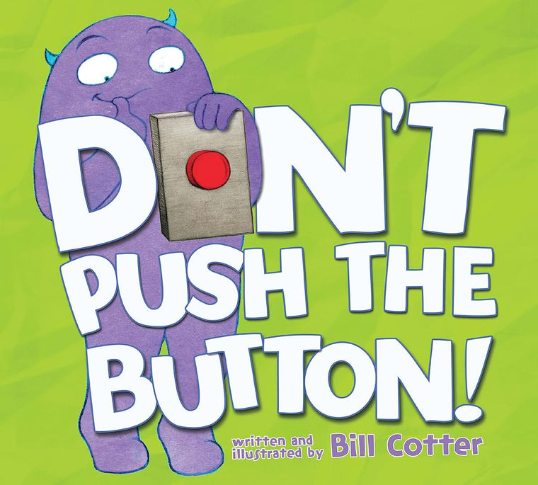 Don't Push the Button!: A Funny Interactive Book For Kids