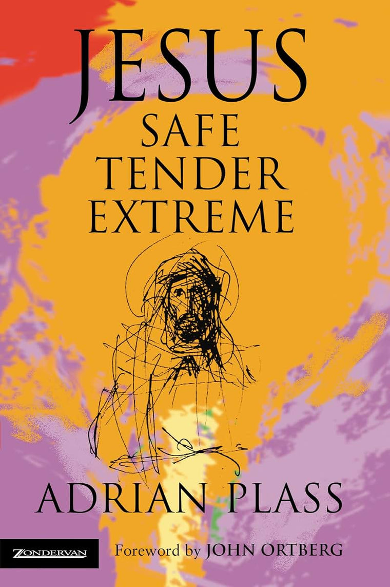 Jesus - Safe, Tender, Extreme