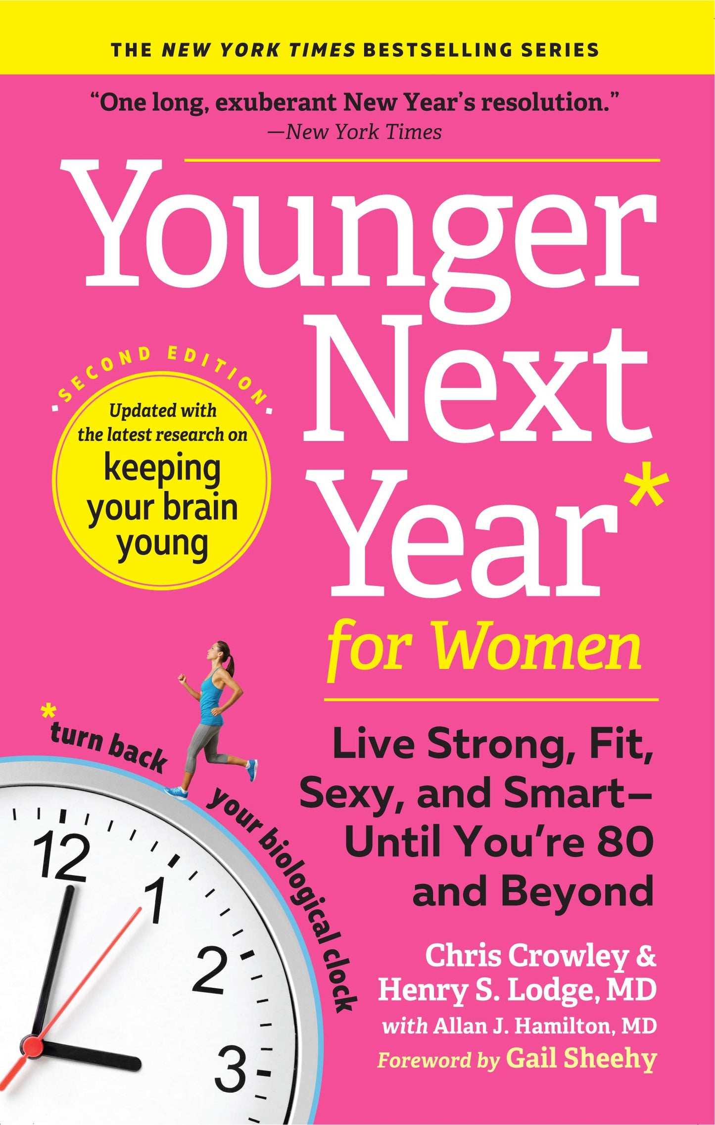 Younger Next Year for Women: Live Strong, Fit, Sexy, and Smart-Until Youre 80 and Beyond