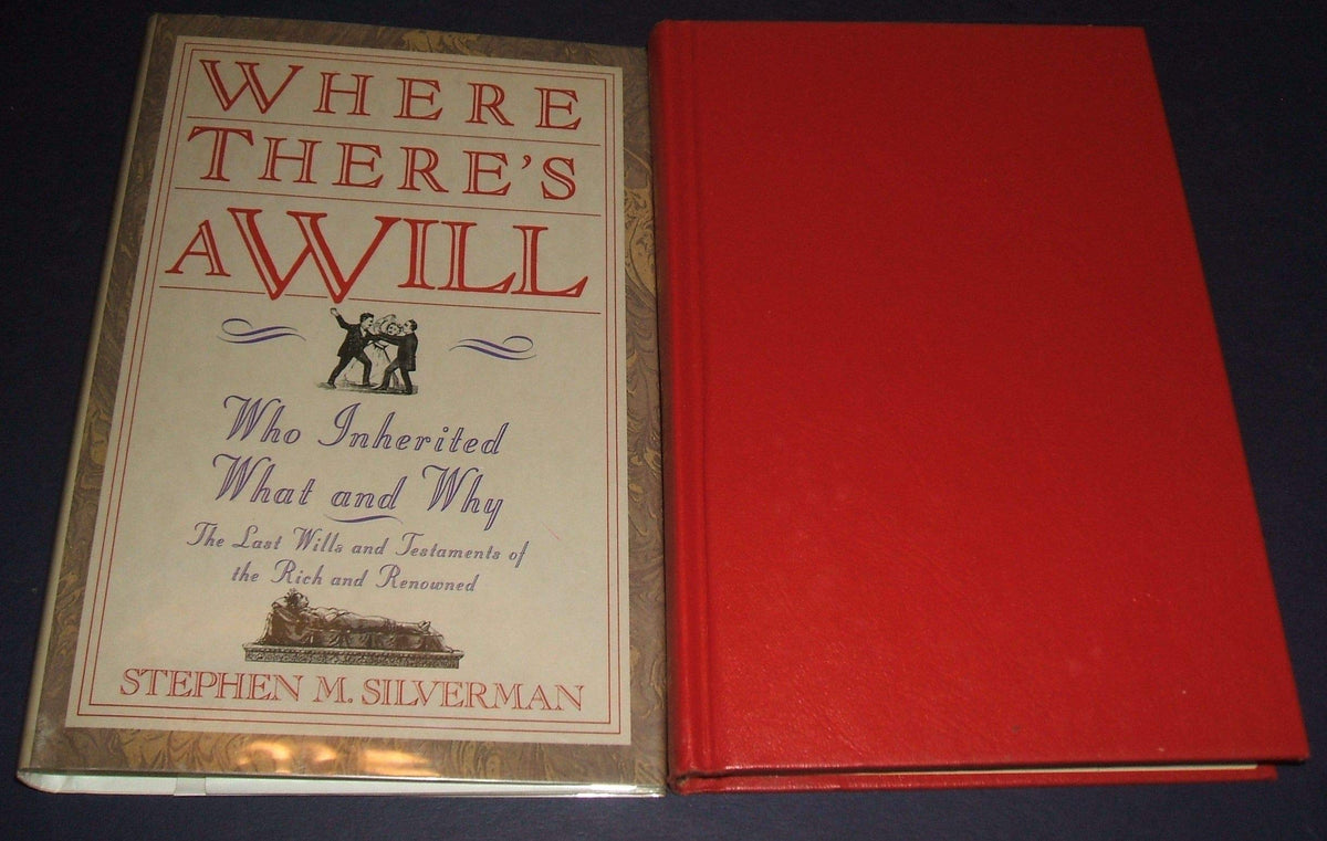 Where There's a Will...Who Inherited What and Why