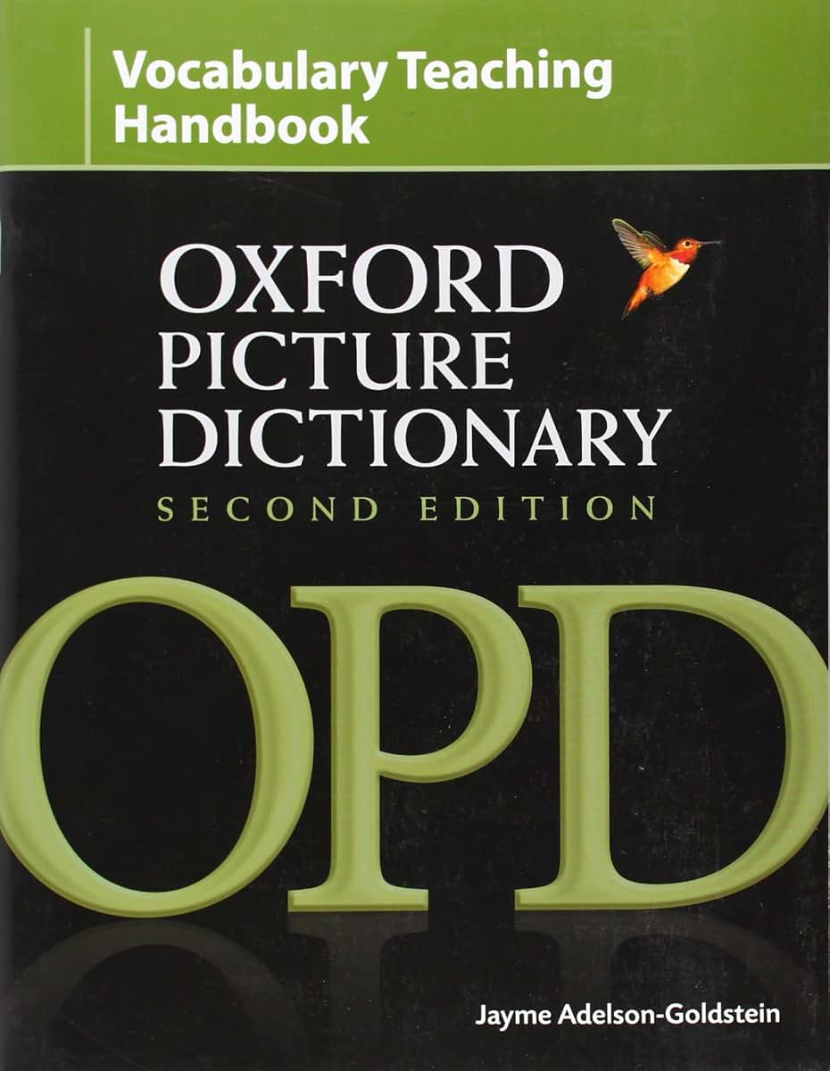 Oxford Picture Dictionary Vocabulary Teaching Handbook: Reviews research into strategies for effective vocabulary teaching and explains how to apply these using the OPD. (Oxford Picture Dictionary 2E)