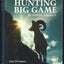 The art of hunting big game in North America