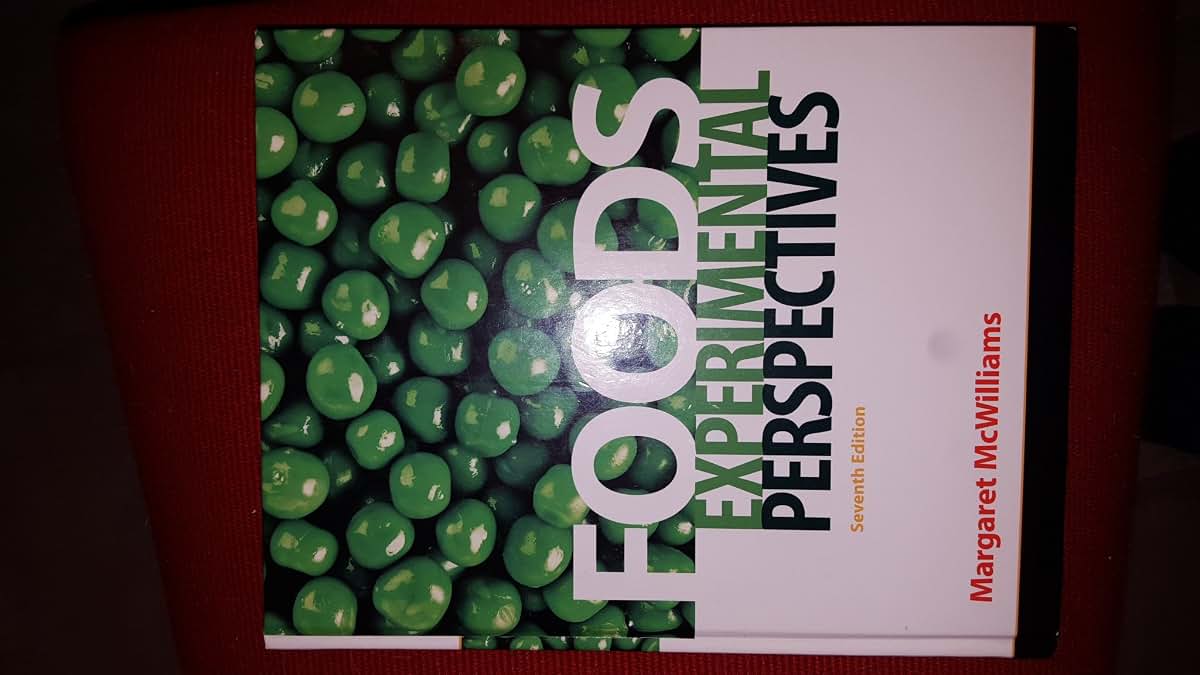 Foods: Experimental Perspectives (7th Edition)
