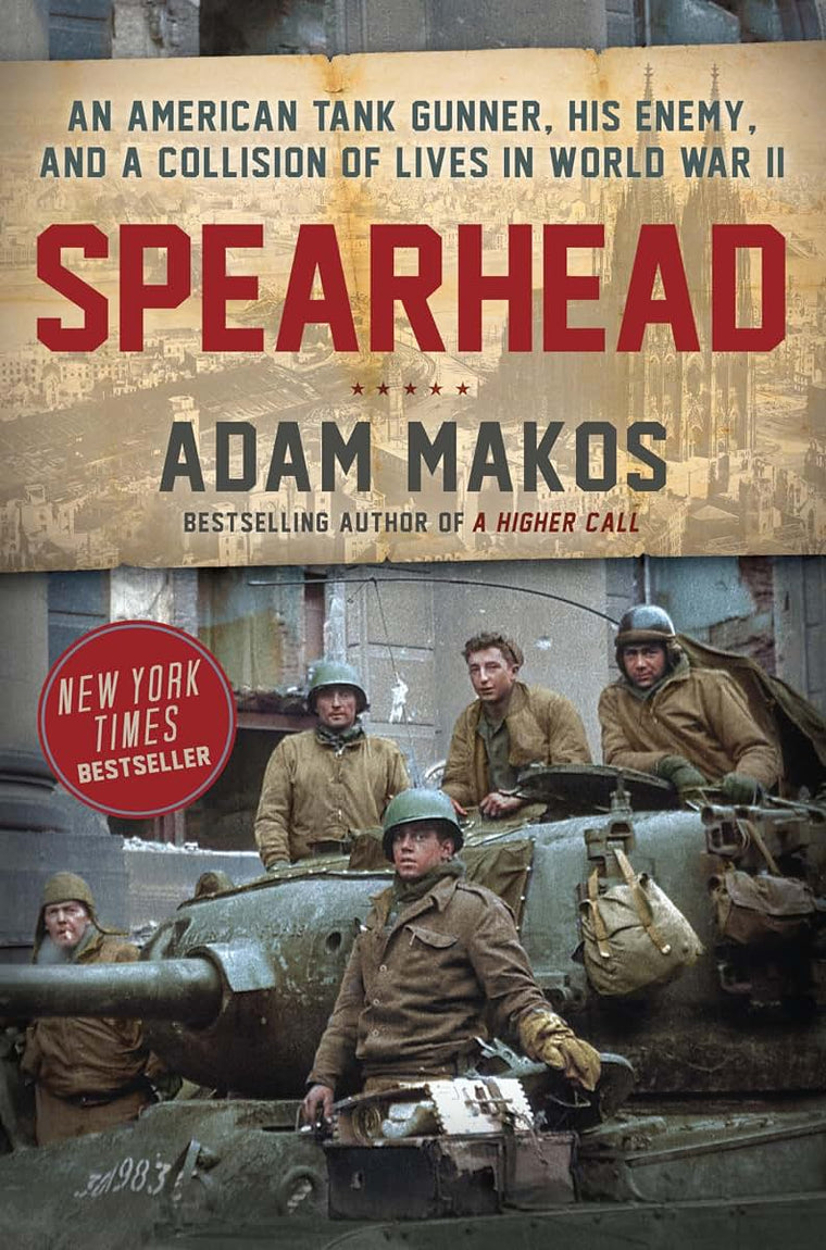 Spearhead: An American Tank Gunner, His Enemy, and a Collision