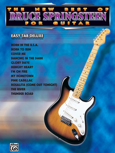 The New Best of Bruce Springsteen for Guitar: Easy TAB Deluxe (The New Best of... for Guitar)
