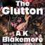The Glutton: A Novel