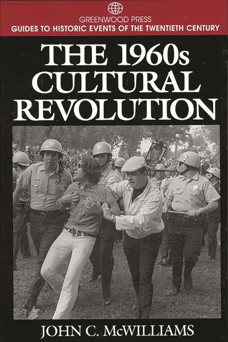 The 1960s Cultural Revolution (Greenwood Press Guides to Historic Events of the Twentieth Century)