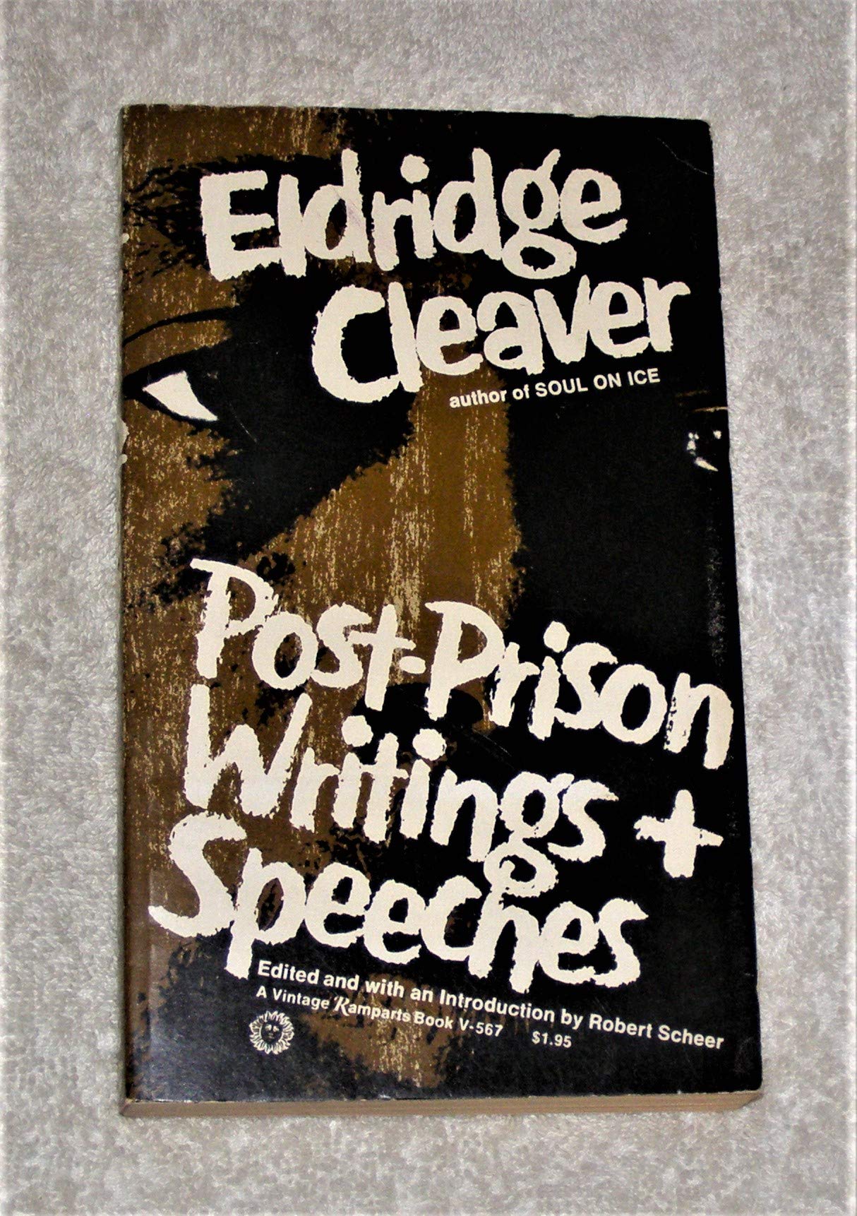 Eldridge Cleaver: Post-Prison Writings and Speeches