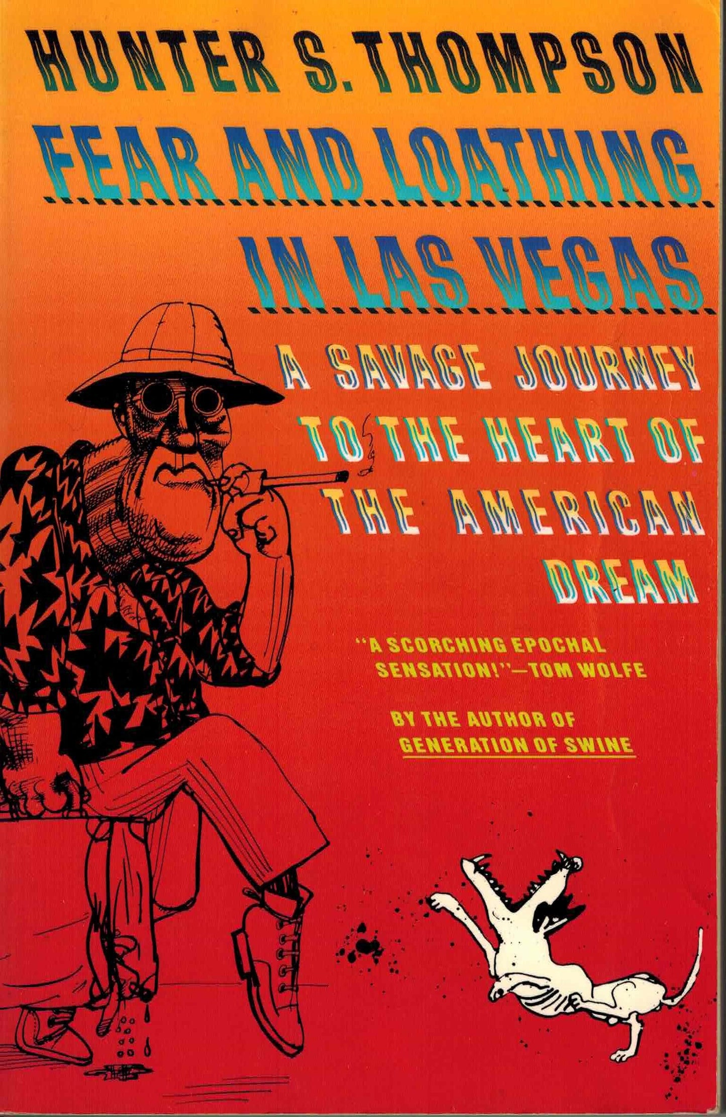 Fear and Loathing In Las Vegas a Savage Jo