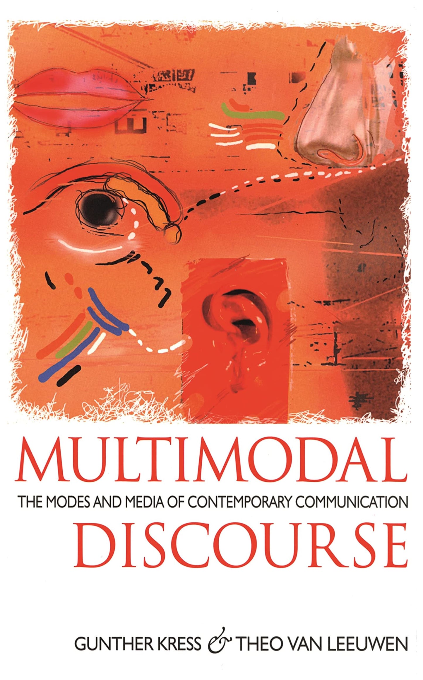 Multimodal Discourse (Hodder Arnold Publication)