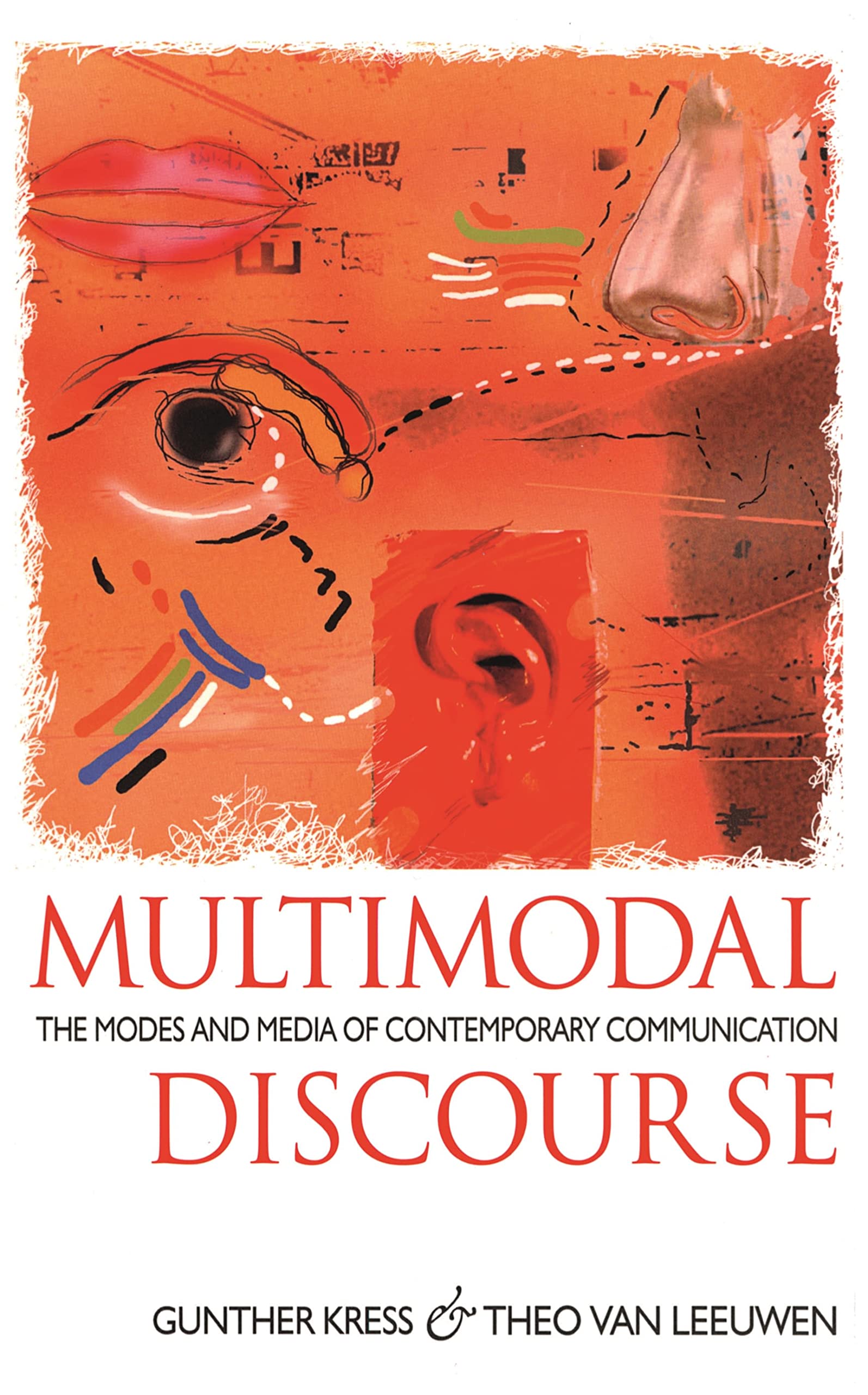 Multimodal Discourse (Hodder Arnold Publication)