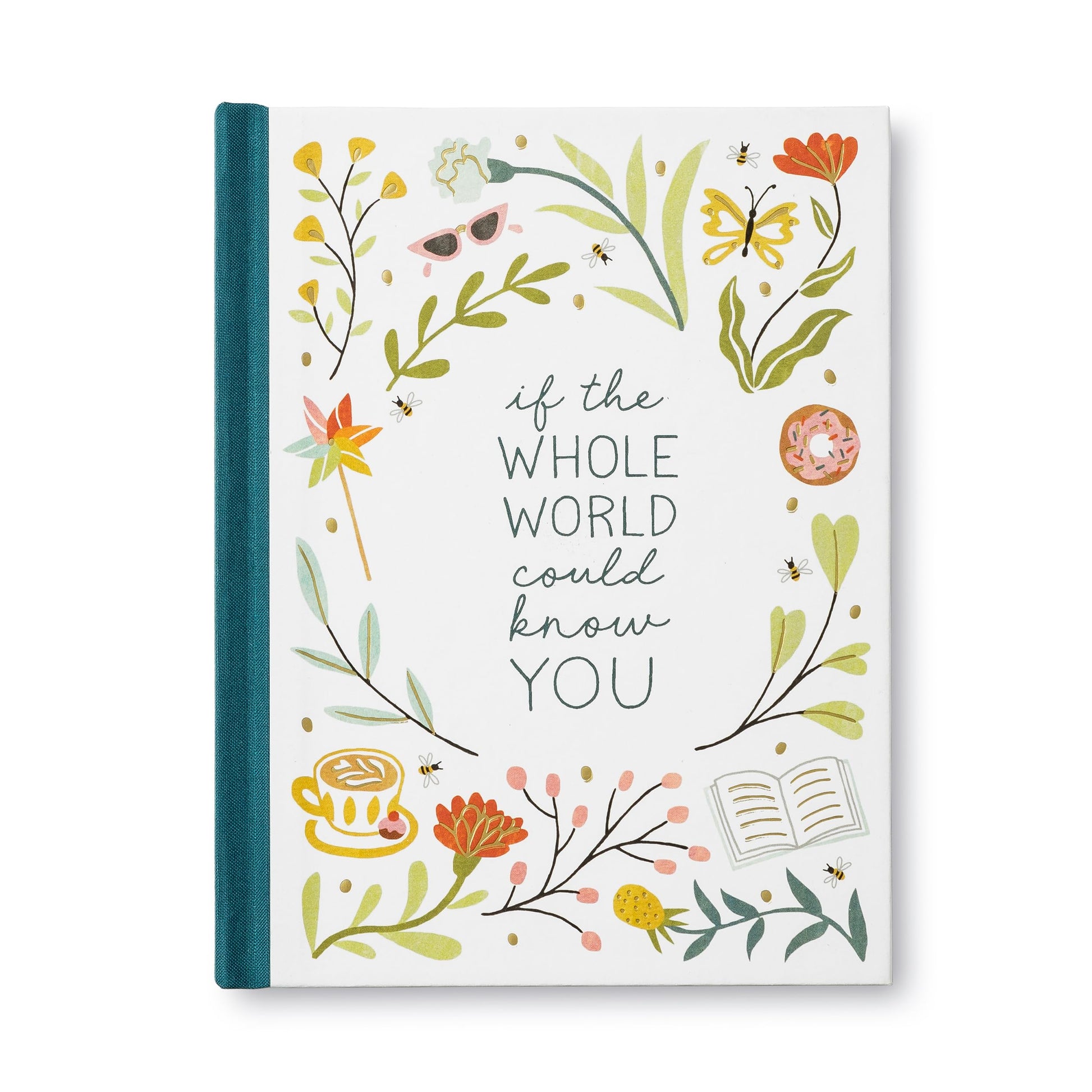 If the Whole World Could Know You - A Friendship Gift Book to Celebrate Someone Who Brings Joy to Your World