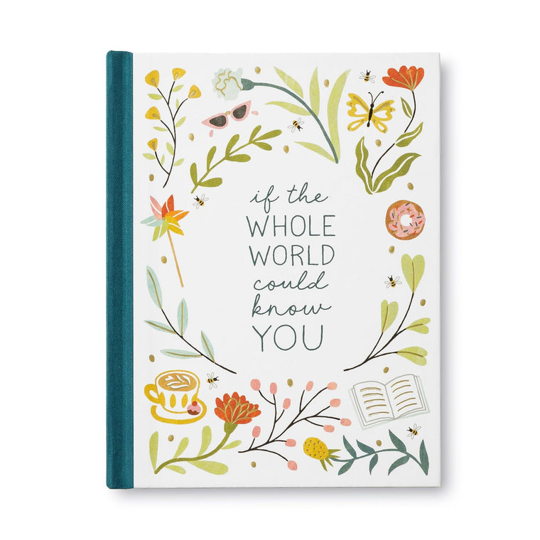 If the Whole World Could Know You - A Friendship Gift Book to Celebrate Someone Who Brings Joy to Your World
