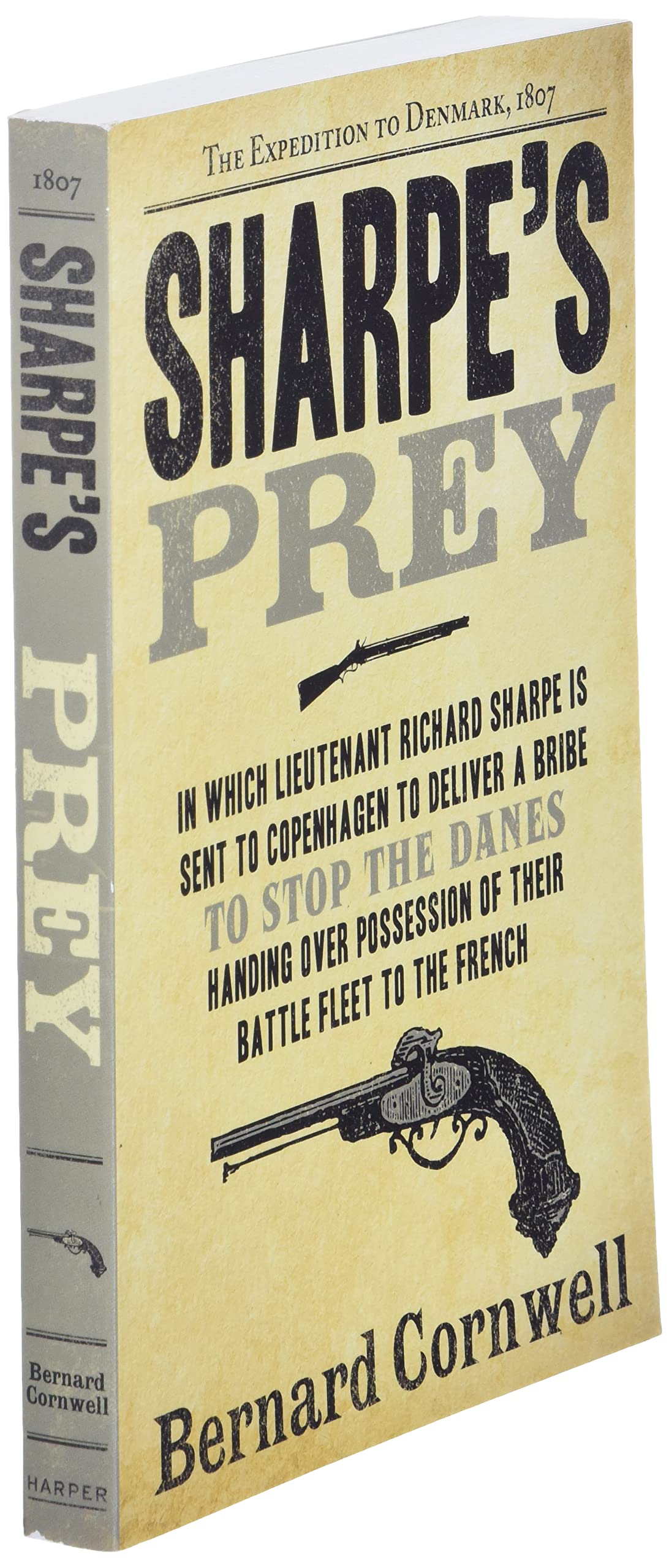 Sharpe's Prey: Richard Sharpe & the Expedition to Denmark, 1807