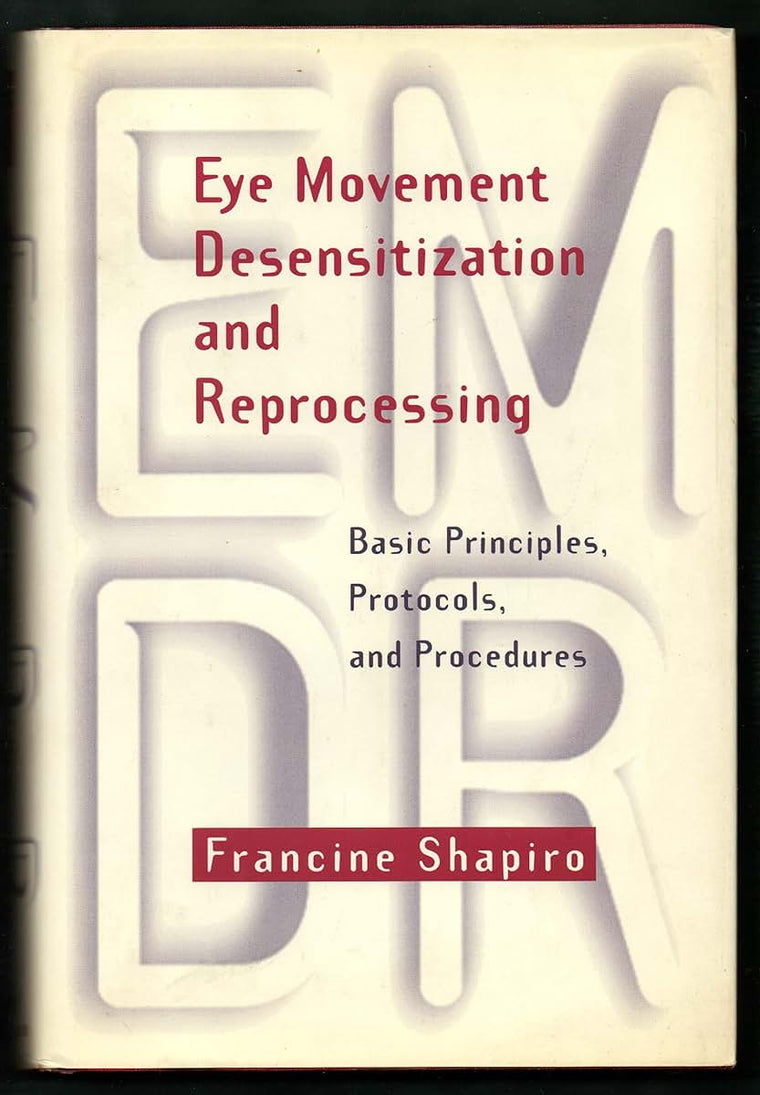Eye Movement Desensitization and Reprocessing: Basic Principles, Protocols, and Procedures
