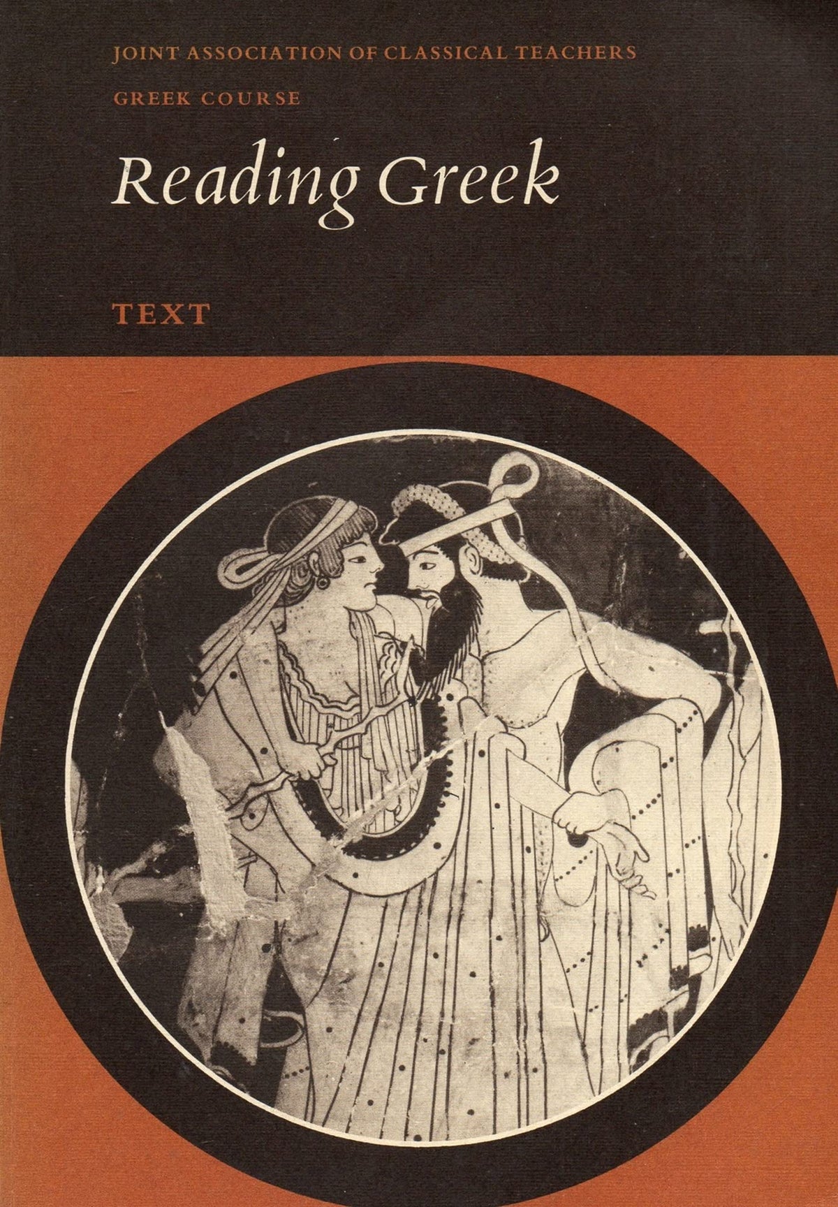 Reading Greek: Text (Joint Association of Classical Teachers Greek Course) (English and Greek Edition)