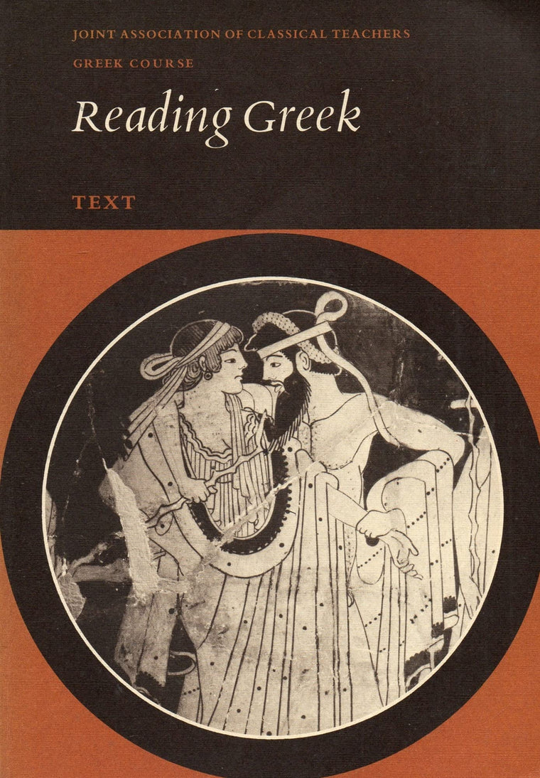 Reading Greek: Text (Joint Association of Classical Teachers Greek Course) (English and Greek Edition)