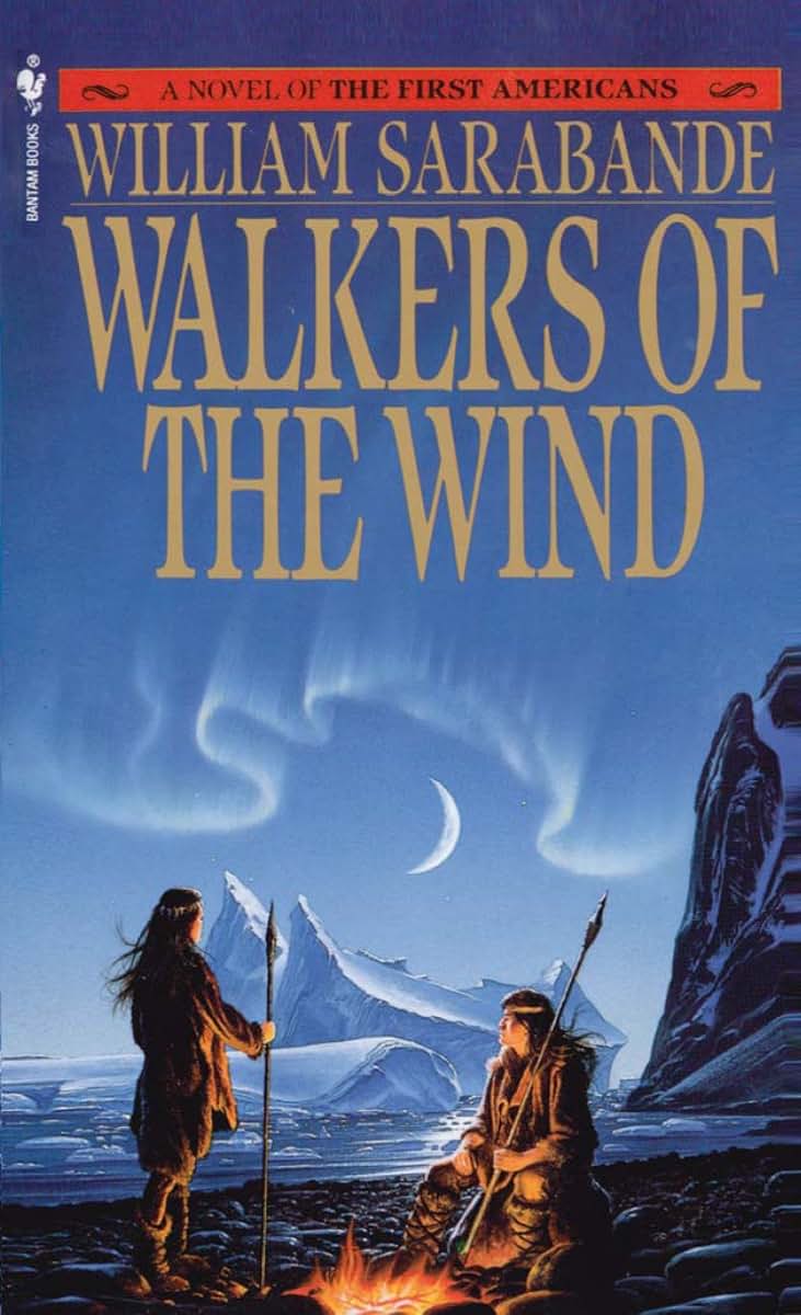 Walkers of the Wind (First Americans Saga)