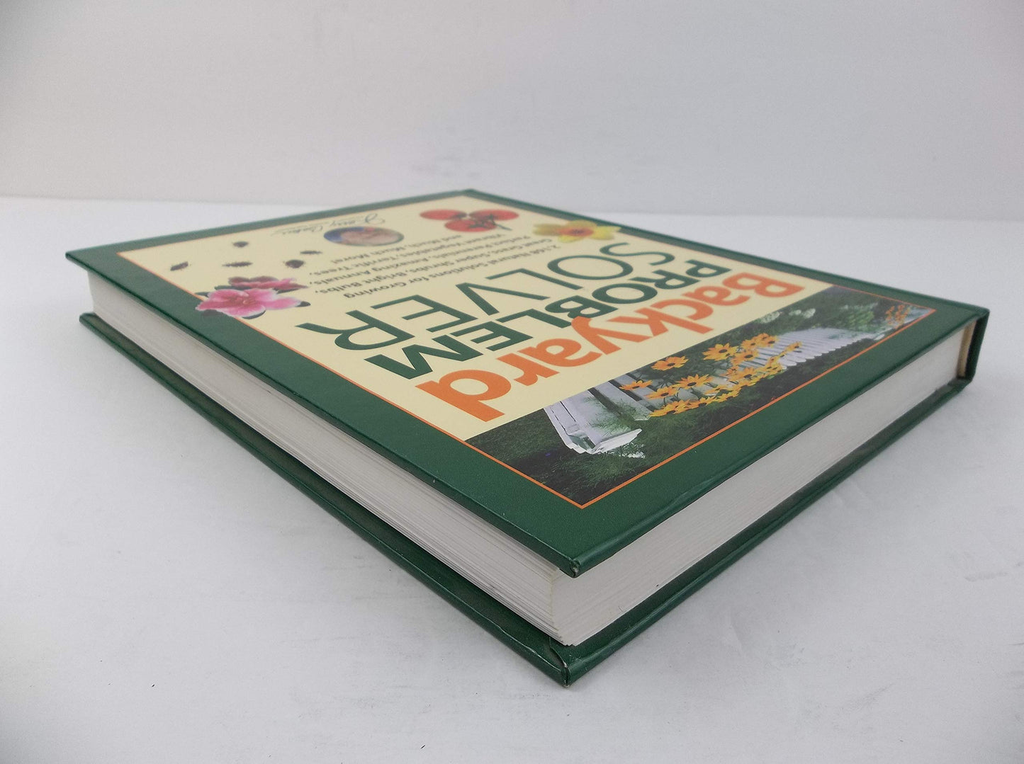 Jerry Bakers Backyard Problem Solver: 2,364 Simple Solutions for Super Soil, Great Grass, Amazing Annuals, Perfect Perennials, Vibrant Vegetables, Terrific Trees, Bad Bugs, Wicked Weeds, a