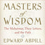 Masters of Wisdom: The Mahatmas, Their Letters, and the Path