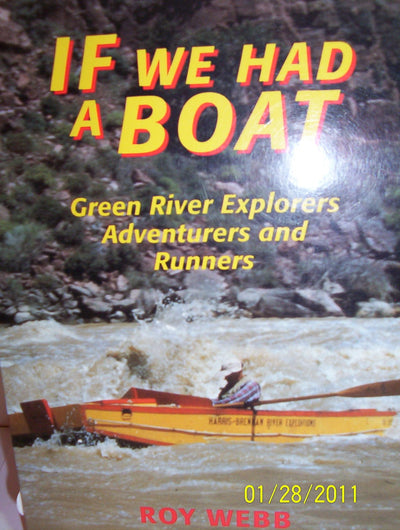 If We Had a Boat: Green River Explorers, Adventurers and Runners (Bonneville Books)